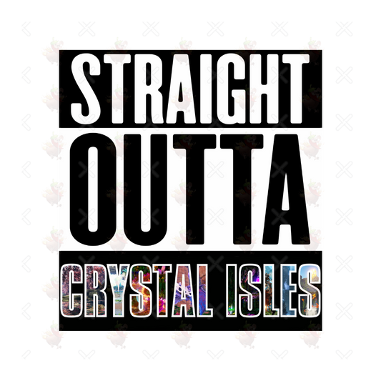 Straight Outta Crystal Isles Sticker